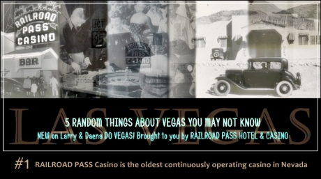 Sponsored by the historic RAILROAD PASS HOTEL &  CASINO